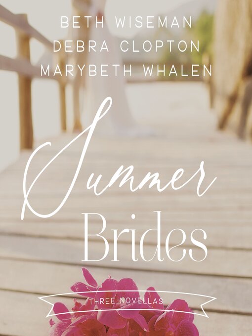 Title details for Summer Brides by Beth Wiseman - Available